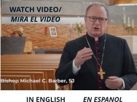 IN ENGLISH          EN ESPANOL WATCH VIDEO/MIRA EL VIDEO