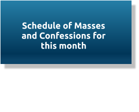 Schedule of Masses and Confessions for this month