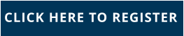 CLICK HERE TO REGISTER 
