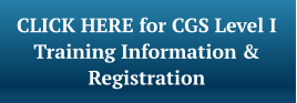CLICK HERE for CGS Level I Training Information & Registration
