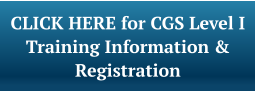 CLICK HERE for CGS Level I Training Information & Registration